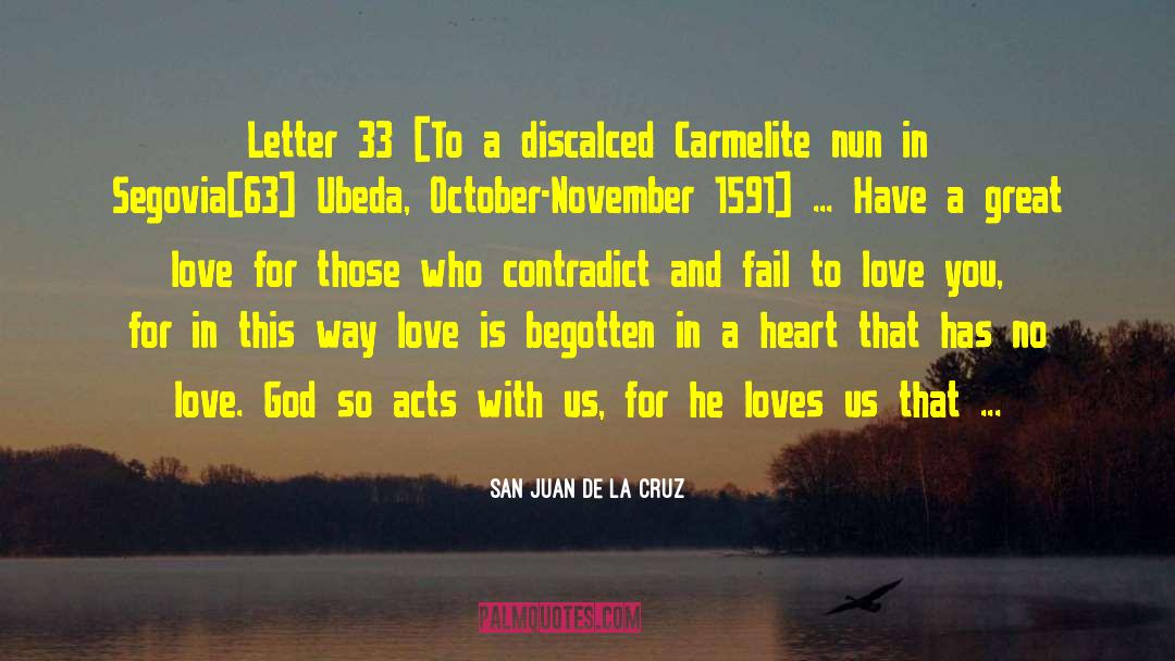 San Juan De La Cruz Quotes: Letter 33 [To a discalced