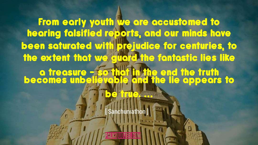 Sanchuniathon Quotes: From early youth we are