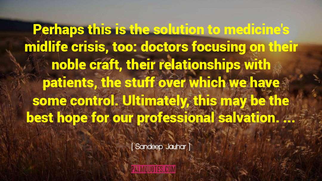 Sandeep Jauhar Quotes: Perhaps this is the solution