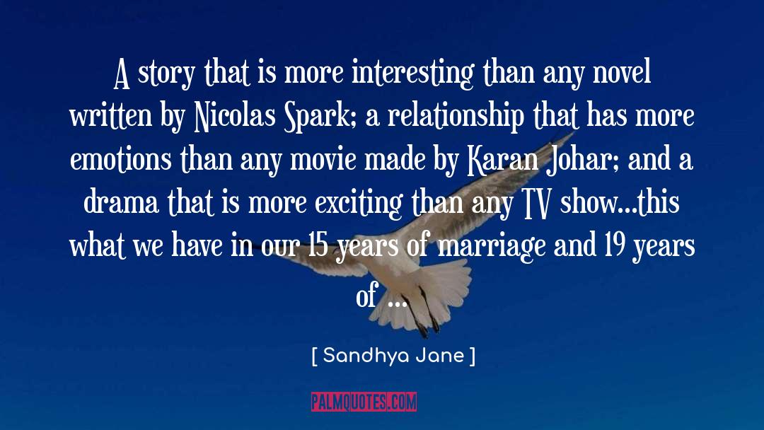 Sandhya Jane Quotes: A story that is more