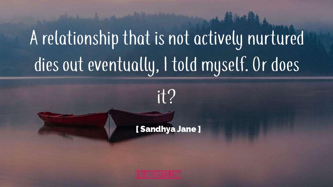 Sandhya Jane Quotes: A relationship that is not