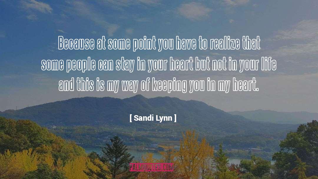 Sandi Lynn Quotes: Because at some point you