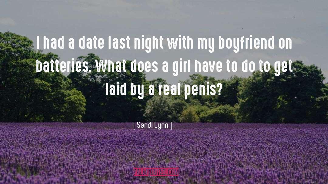 Sandi Lynn Quotes: I had a date last