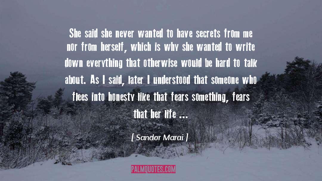 Sandor Marai Quotes: She said she never wanted