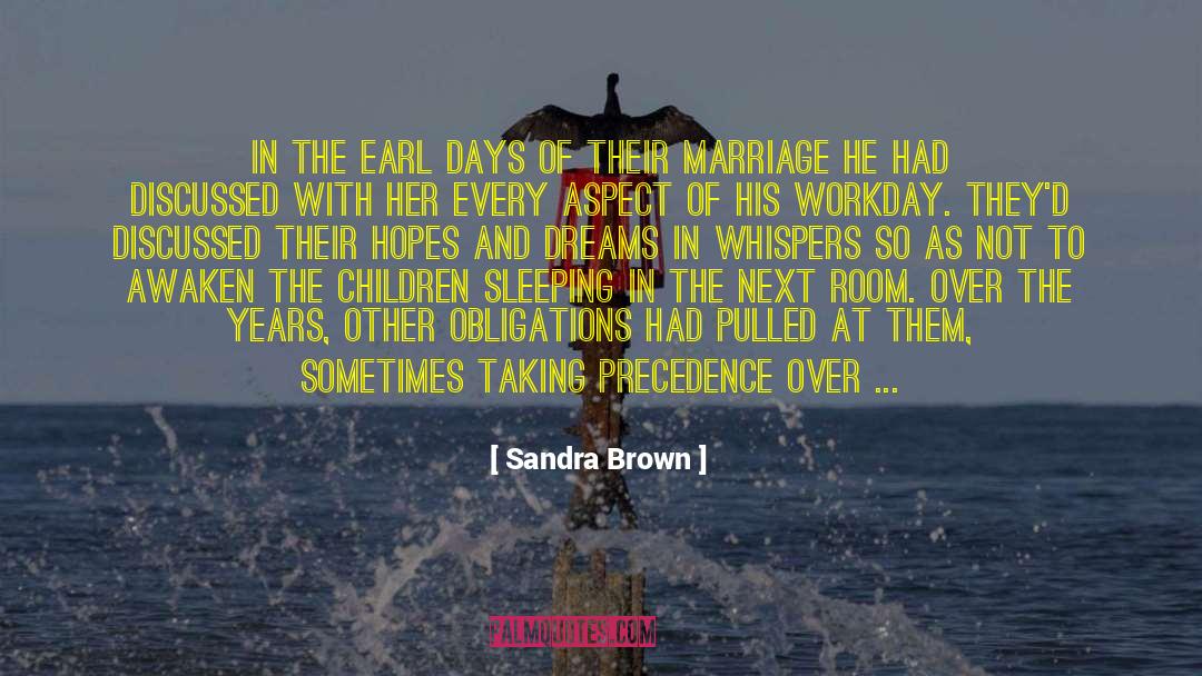 Sandra Brown Quotes: In the earl days of
