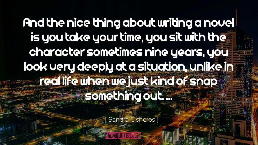 Sandra Cisneros Quotes: And the nice thing about