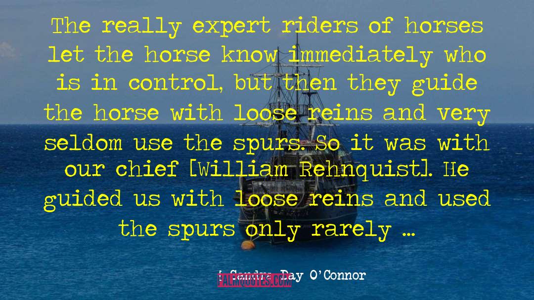 Sandra Day O'Connor Quotes: The really expert riders of