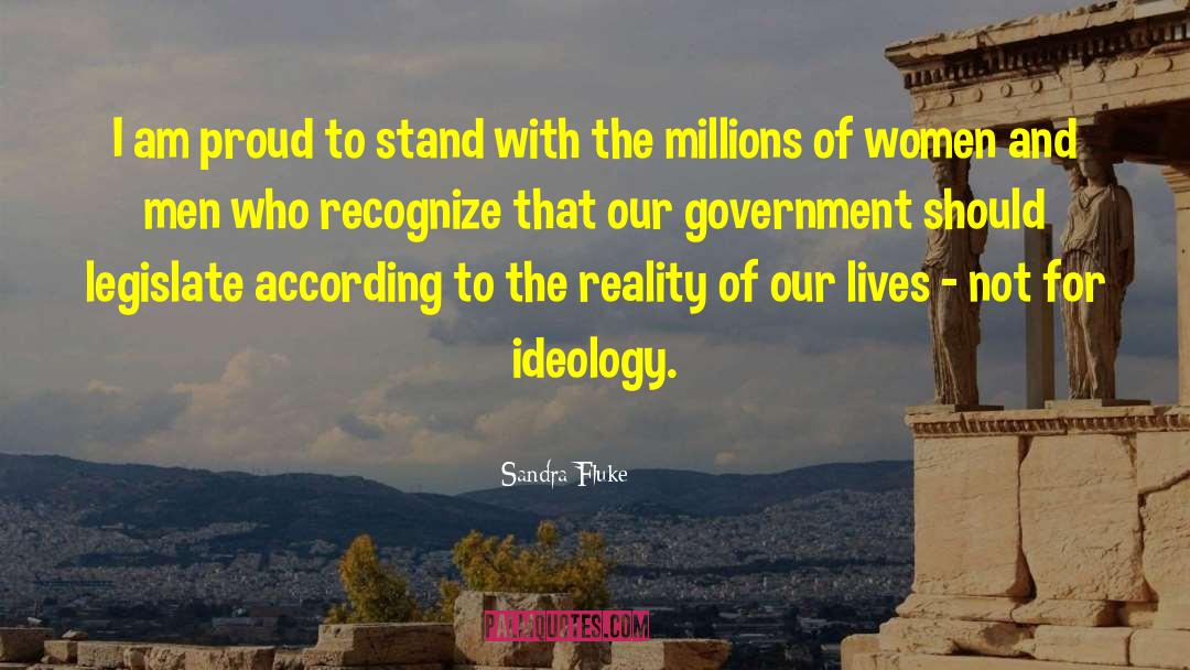 Sandra Fluke Quotes: I am proud to stand