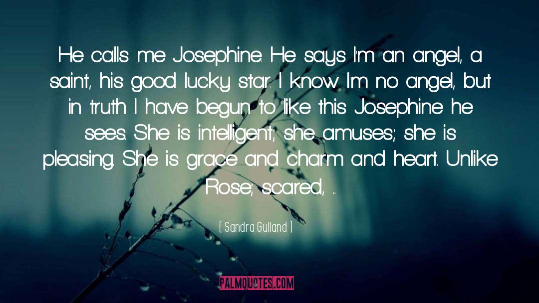 Sandra Gulland Quotes: He calls me Josephine. He