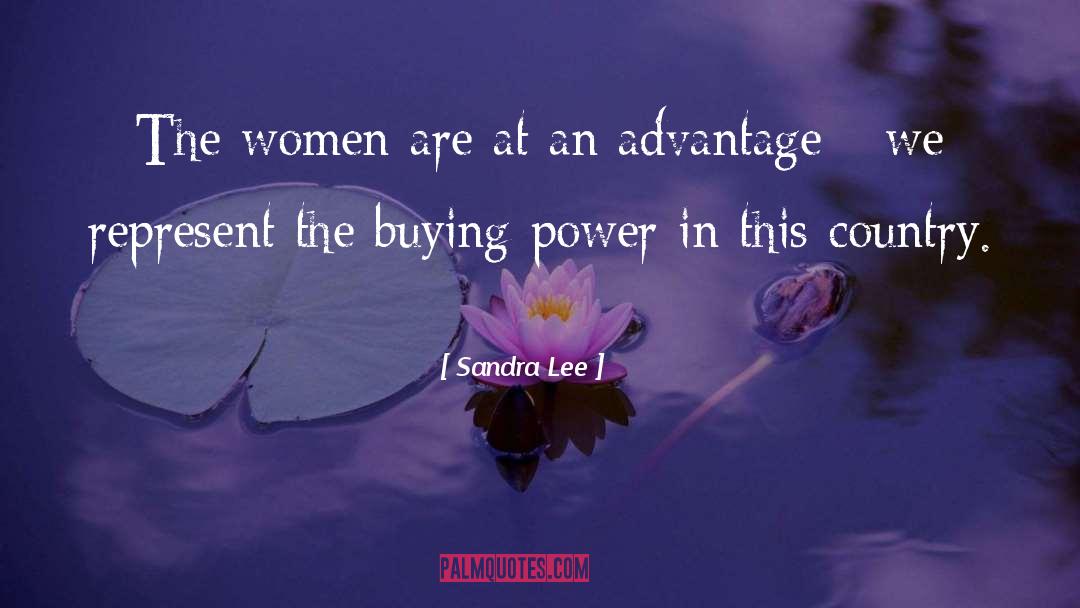 Sandra Lee Quotes: The women are at an