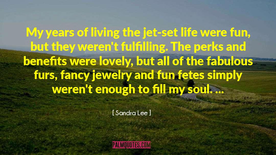 Sandra Lee Quotes: My years of living the