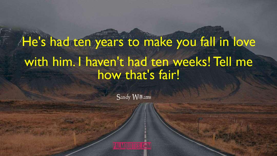 Sandy Williams Quotes: He's had ten years to