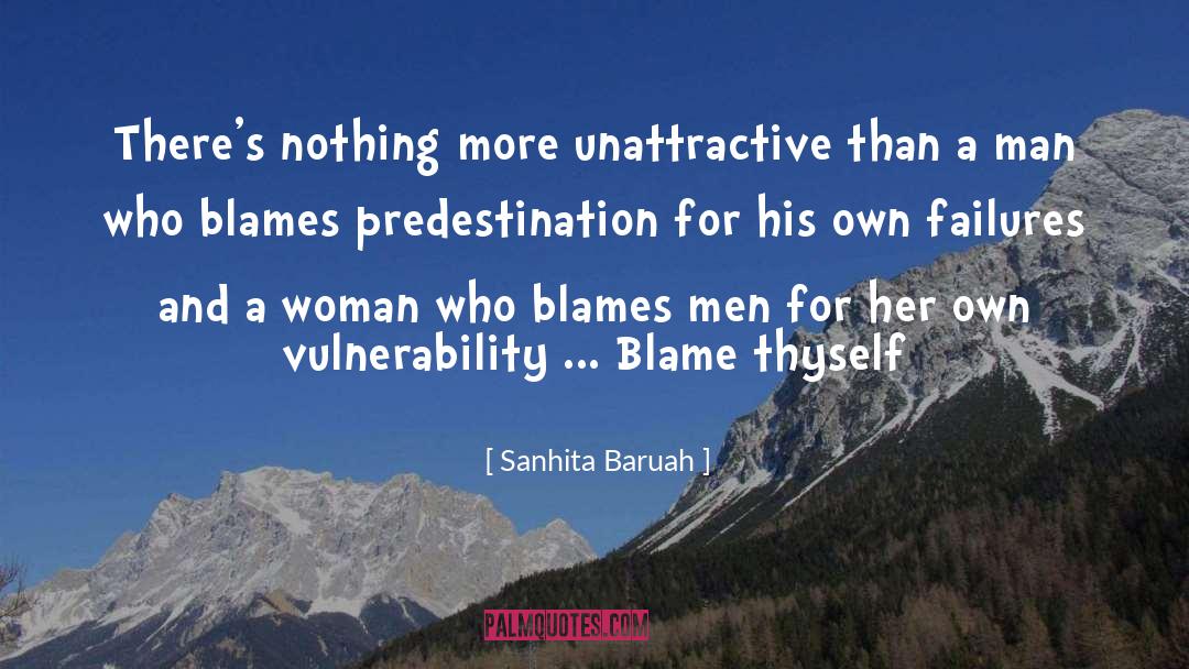 Sanhita Baruah Quotes: There's nothing more unattractive than