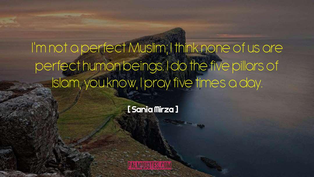 Sania Mirza Quotes: I'm not a perfect Muslim;