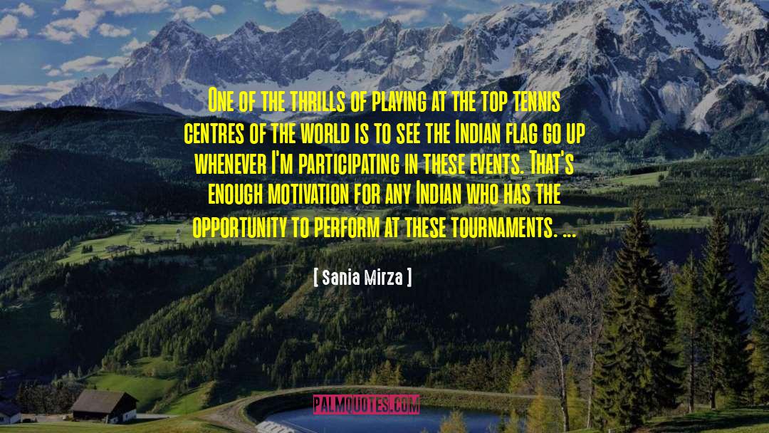 Sania Mirza Quotes: One of the thrills of