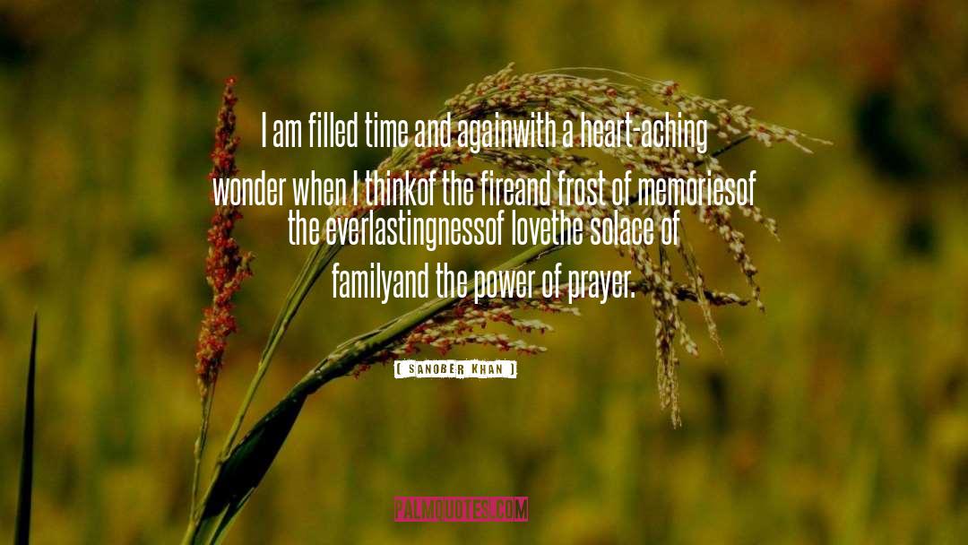 Sanober Khan Quotes: I am filled time and