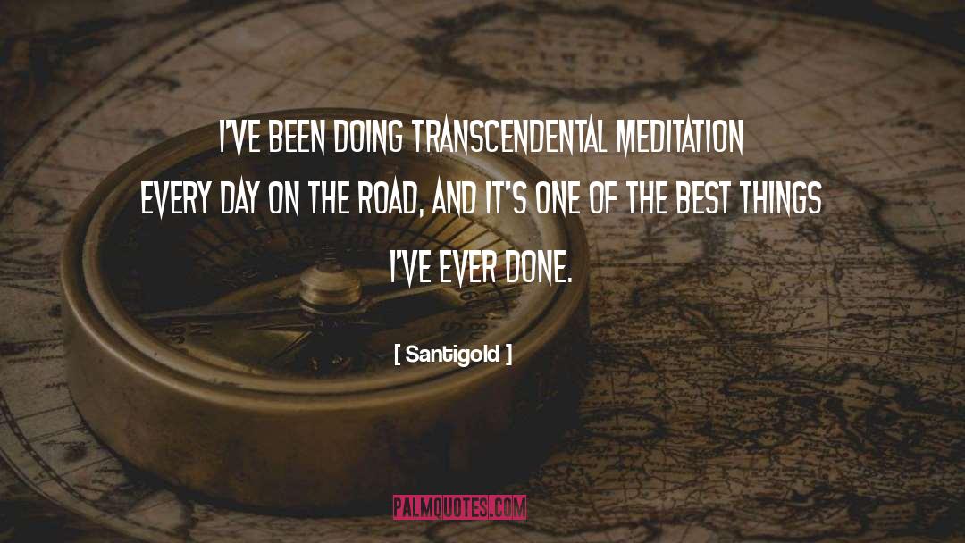 Santigold Quotes: I've been doing transcendental meditation