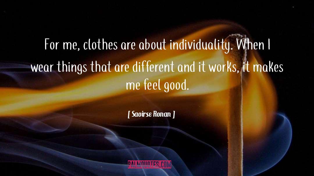 Saoirse Ronan Quotes: For me, clothes are about