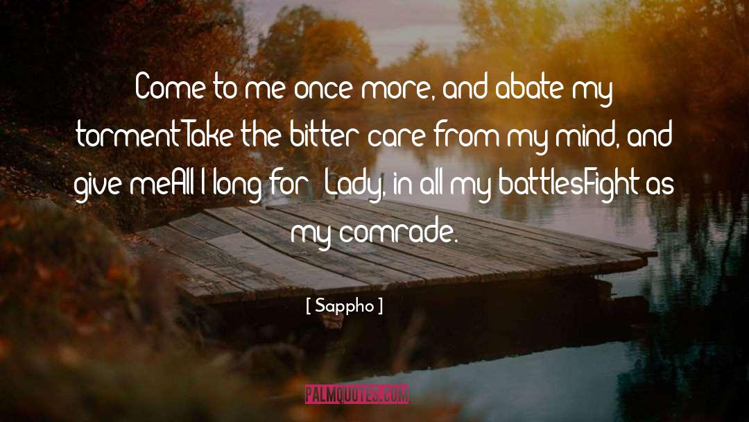 Sappho Quotes: Come to me once more,