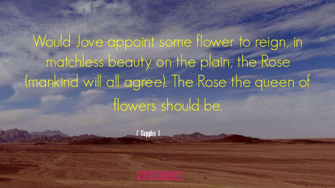 Sappho Quotes: Would Jove appoint some flower