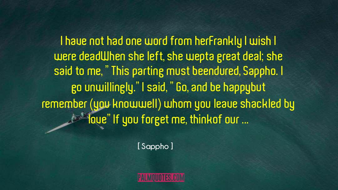 Sappho Quotes: I have not had one