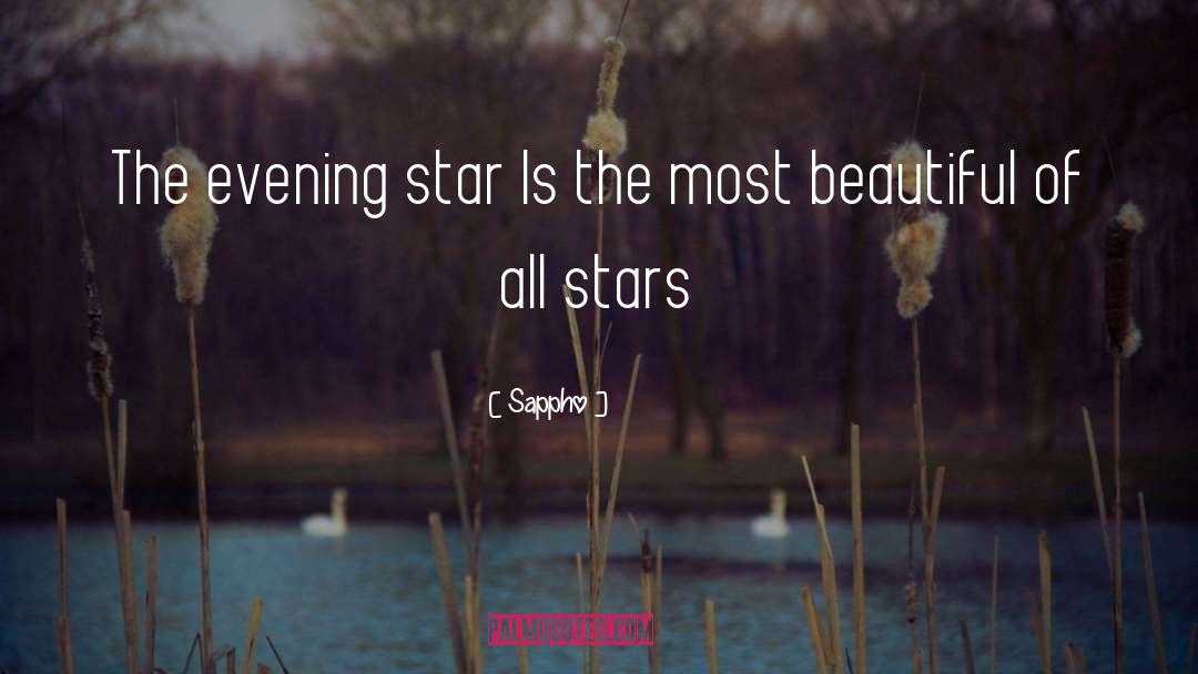 Sappho Quotes: The evening star Is the