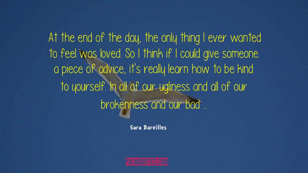 Sara Bareilles Quotes: At the end of the