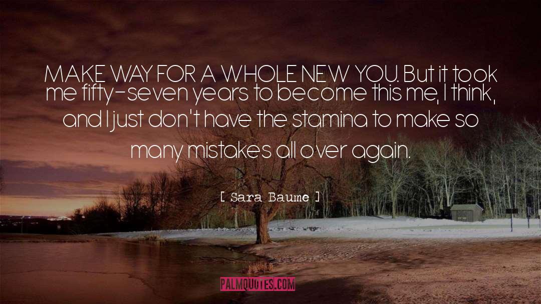 Sara Baume Quotes: MAKE WAY FOR A WHOLE