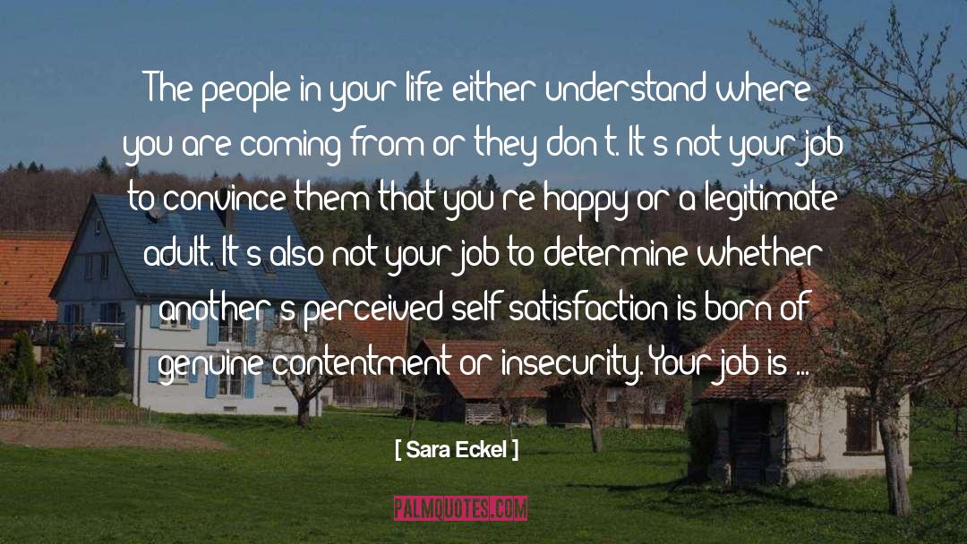 Sara Eckel Quotes: The people in your life