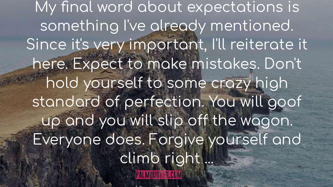 Sara Givens Quotes: My final word about expectations