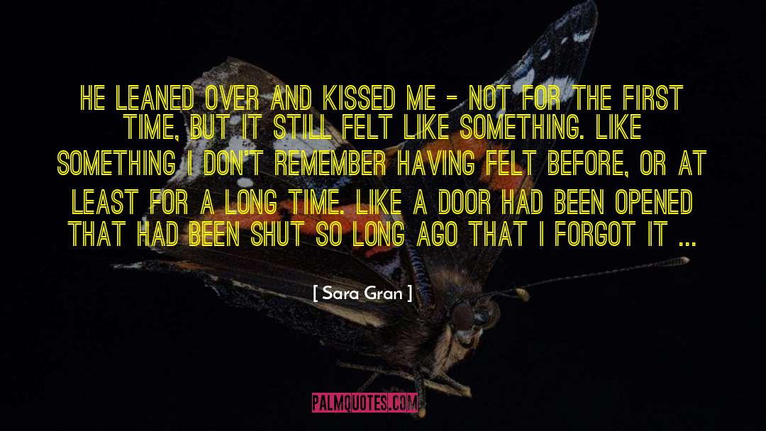 Sara Gran Quotes: He leaned over and kissed