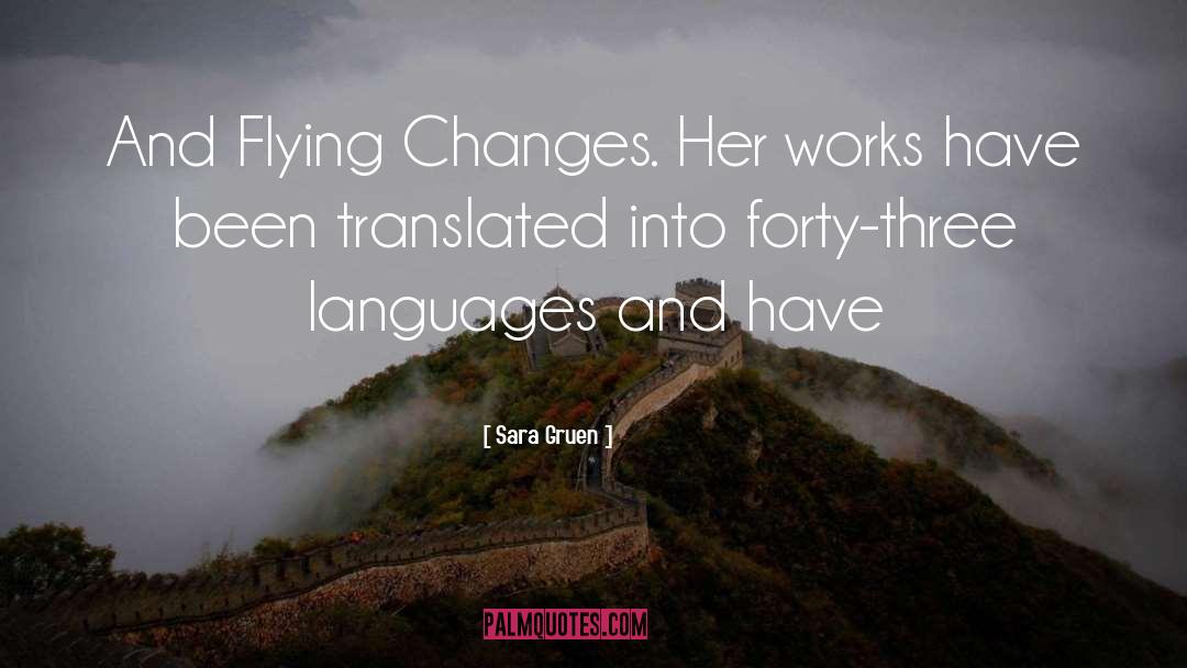 Sara Gruen Quotes: And Flying Changes. Her works