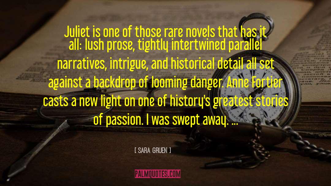 Sara Gruen Quotes: Juliet is one of those