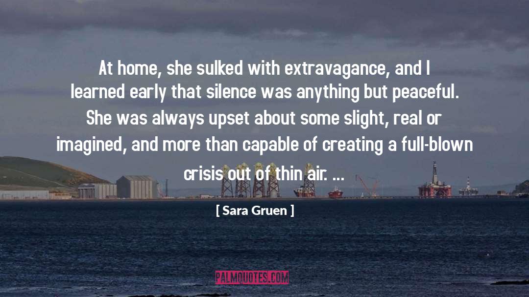 Sara Gruen Quotes: At home, she sulked with