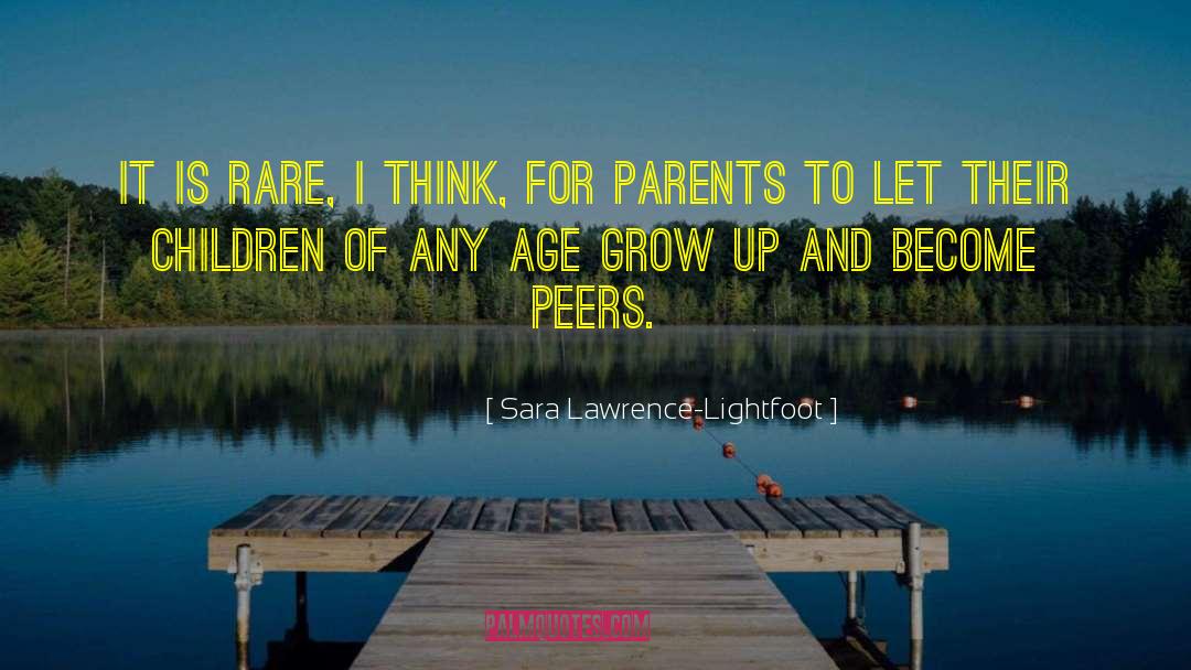 Sara Lawrence-Lightfoot Quotes: It is rare, I think,