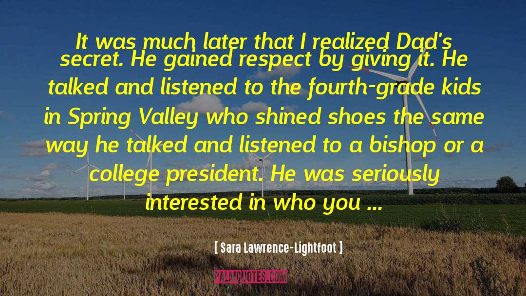 Sara Lawrence-Lightfoot Quotes: It was much later that