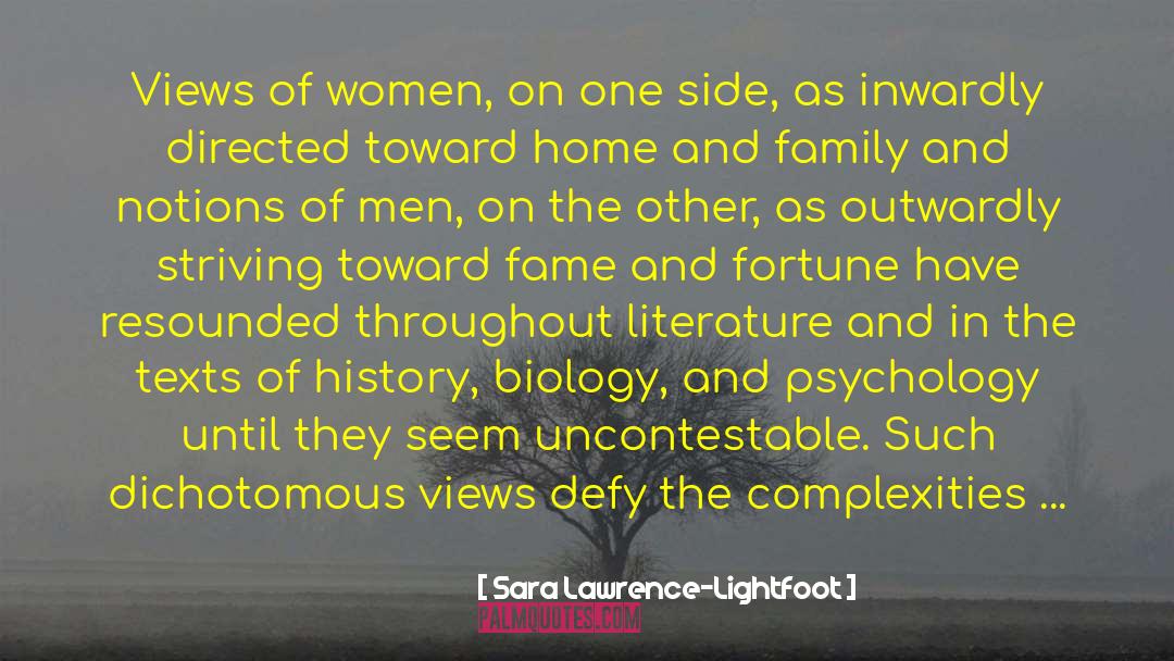 Sara Lawrence-Lightfoot Quotes: Views of women, on one