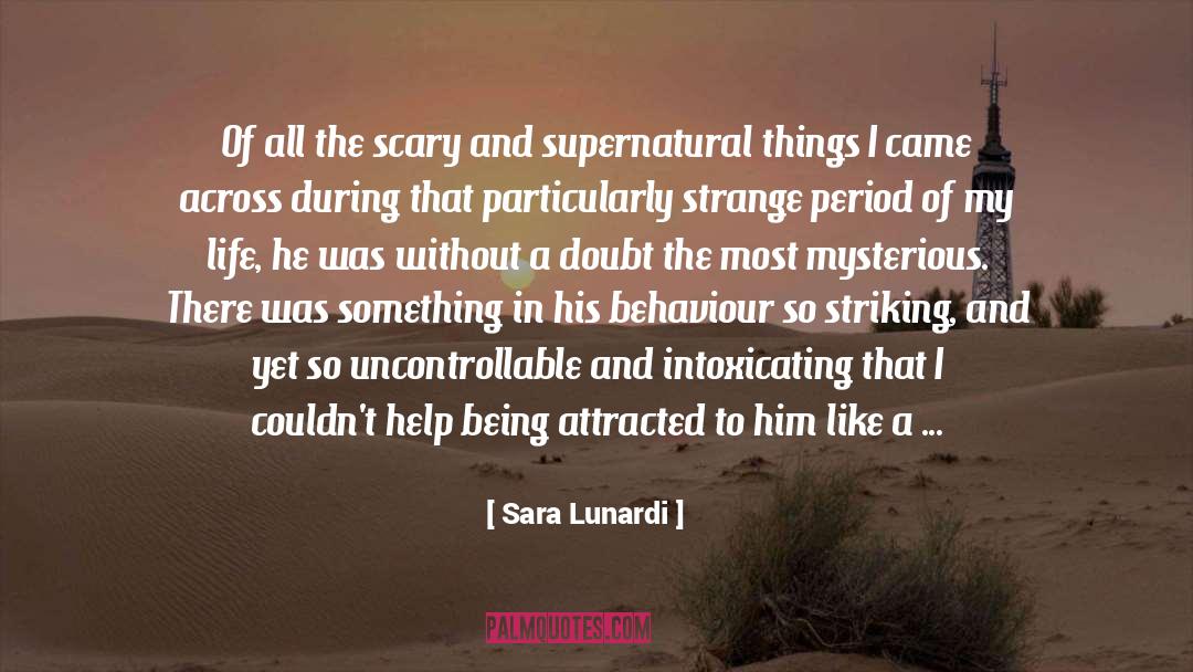 Sara Lunardi Quotes: Of all the scary and