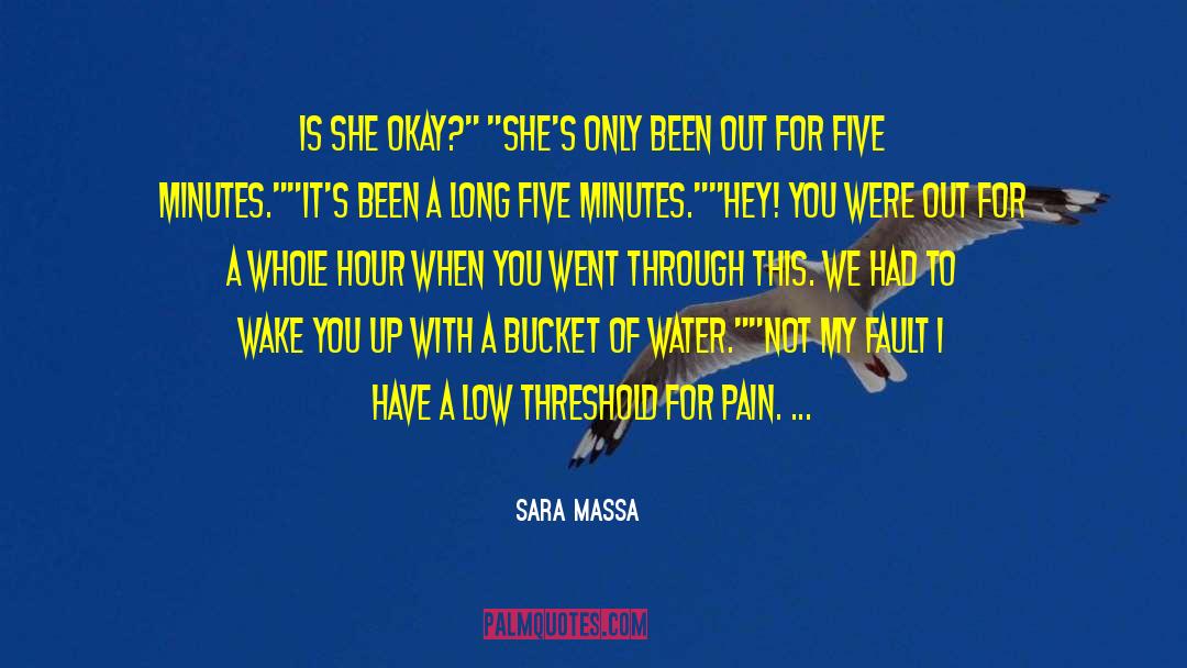 Sara Massa Quotes: Is she okay?