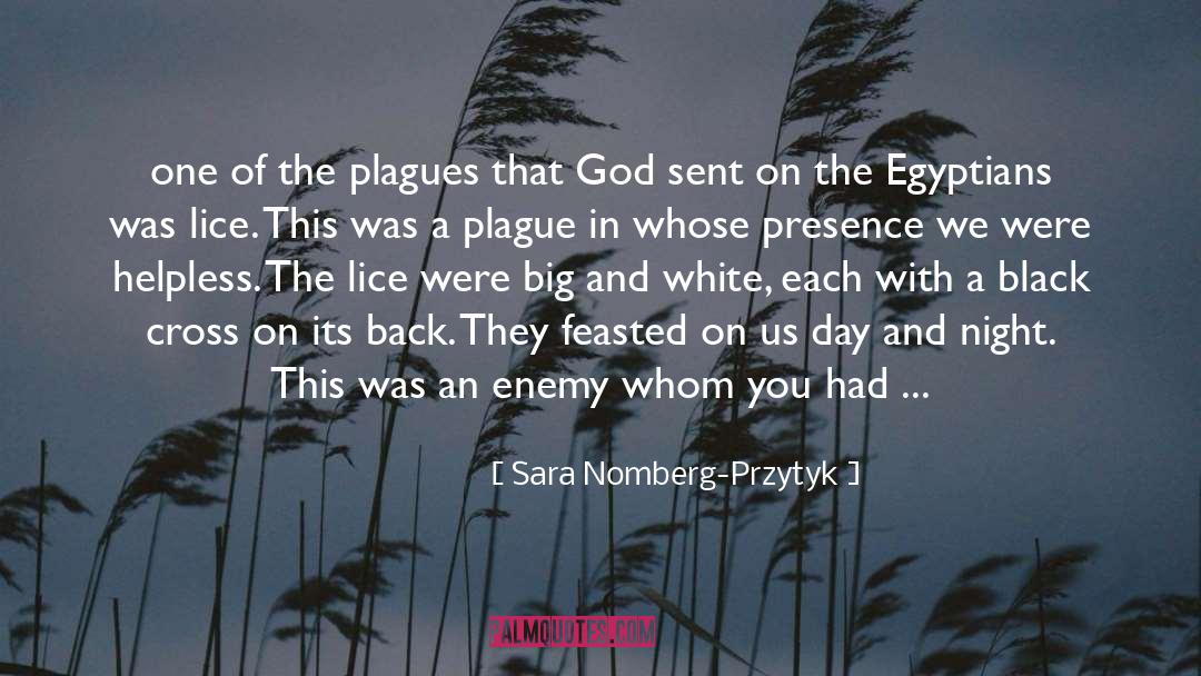 Sara Nomberg-Przytyk Quotes: one of the plagues that