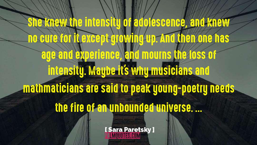 Sara Paretsky Quotes: She knew the intensity of