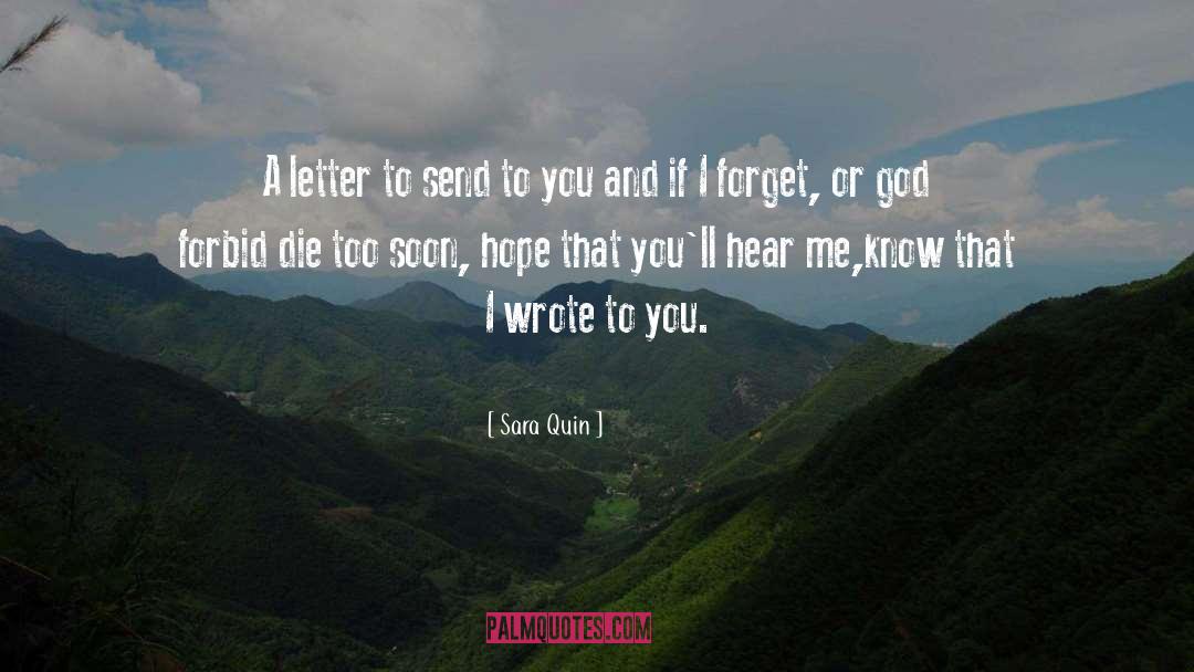 Sara Quin Quotes: A letter to send to