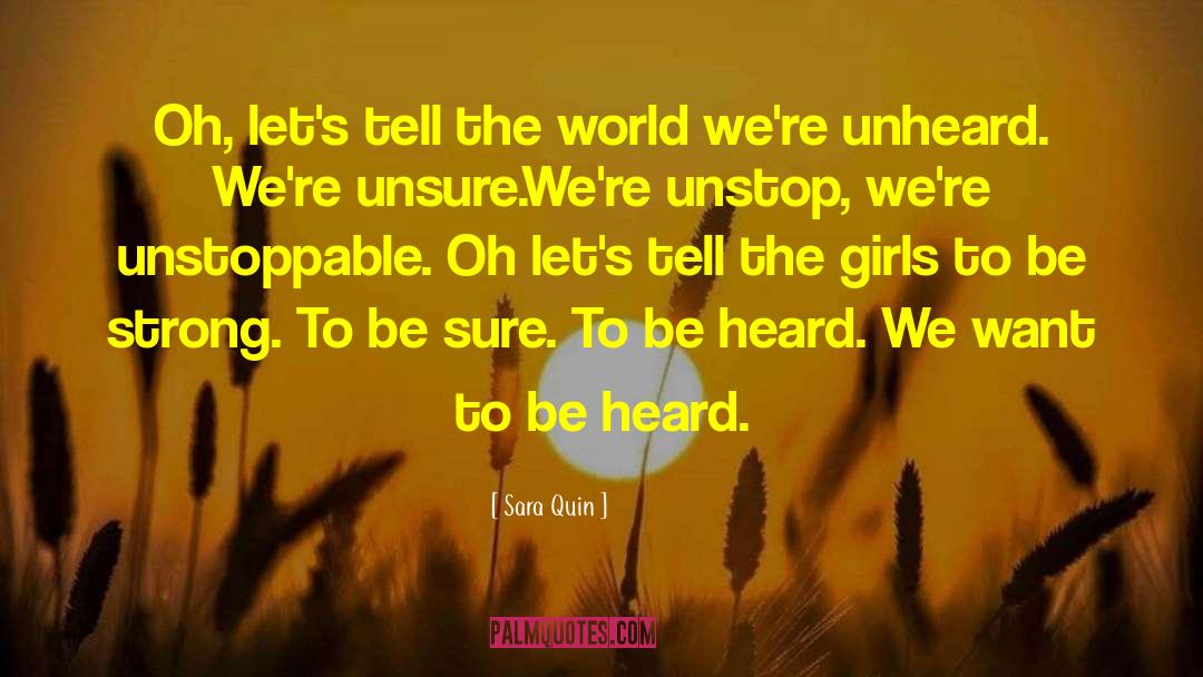 Sara Quin Quotes: Oh, let's tell the world