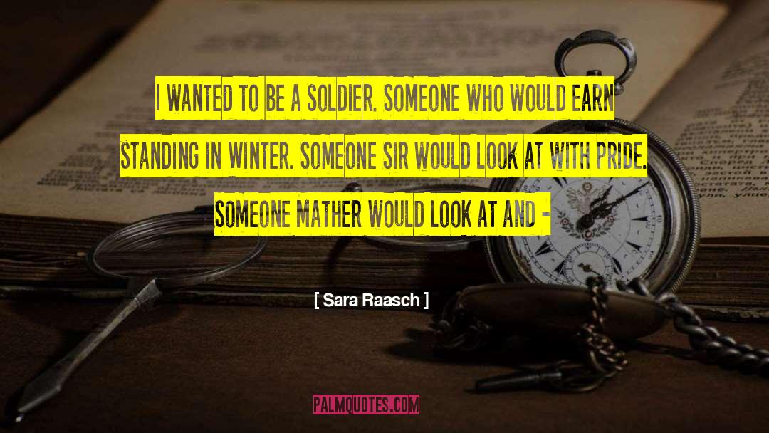 Sara Raasch Quotes: I wanted to be a