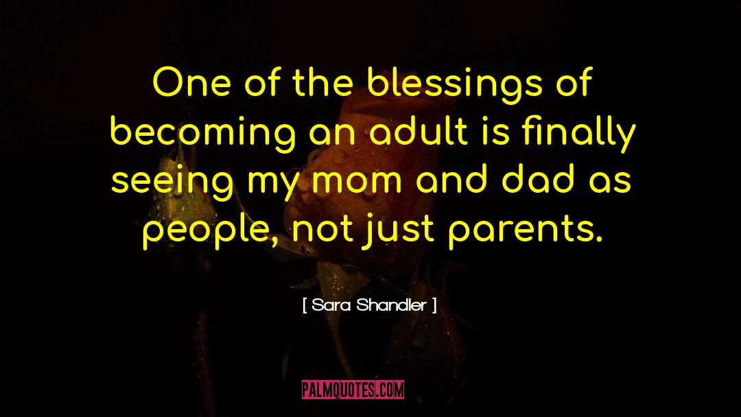 Sara Shandler Quotes: One of the blessings of