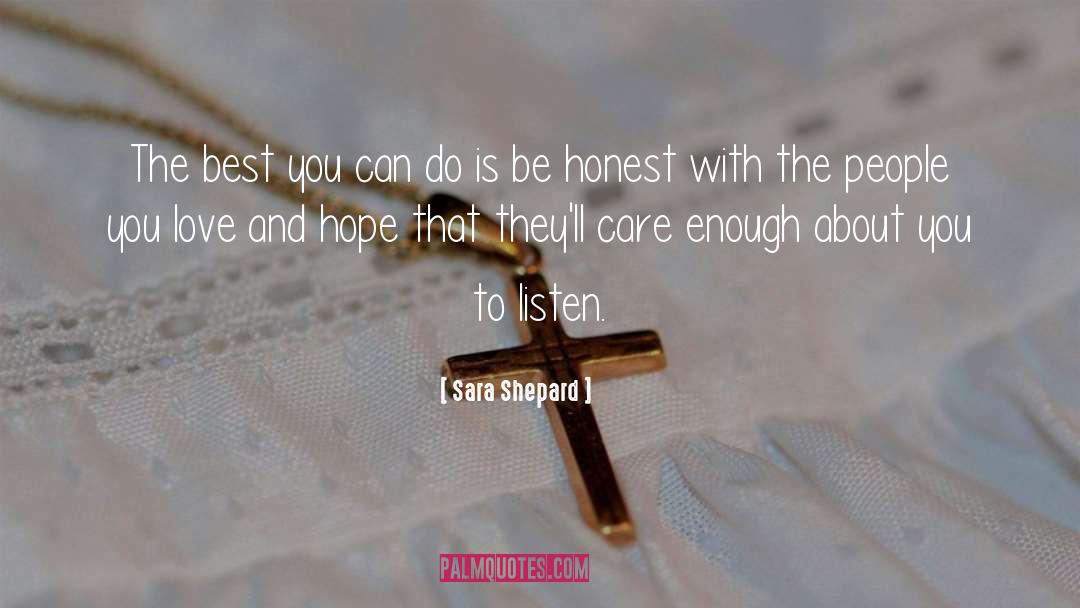 Sara Shepard Quotes: The best you can do