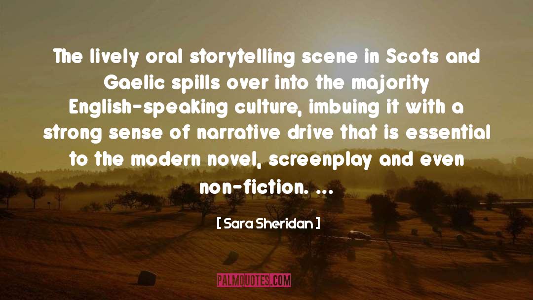 Sara Sheridan Quotes: The lively oral storytelling scene