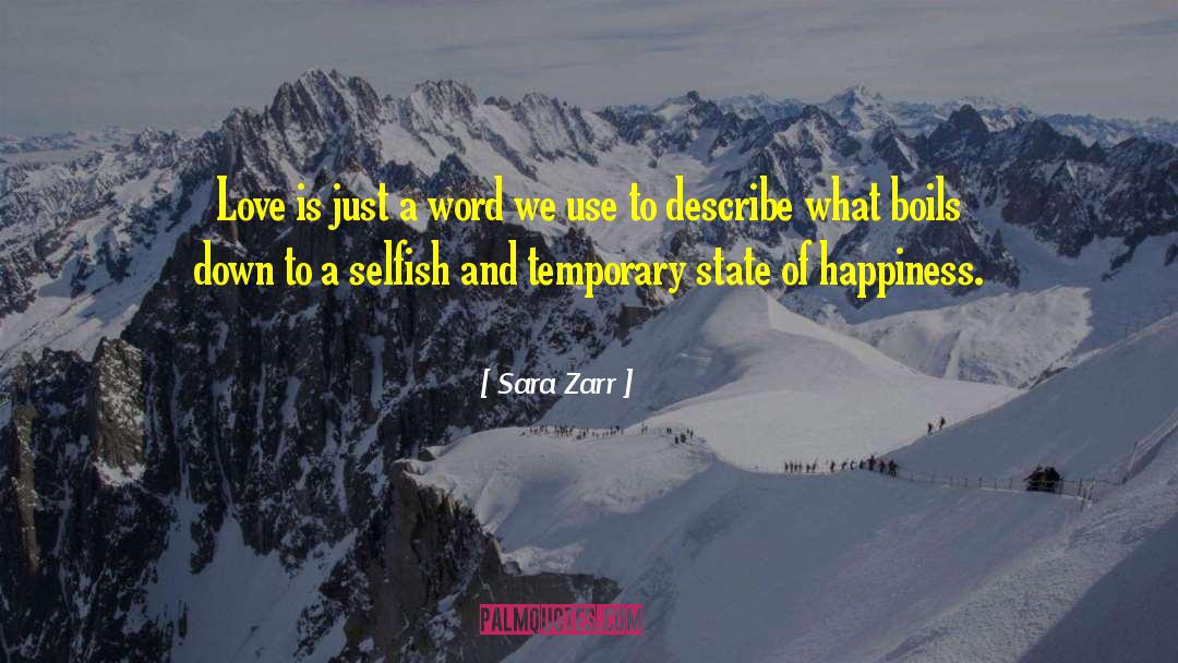 Sara Zarr Quotes: Love is just a word