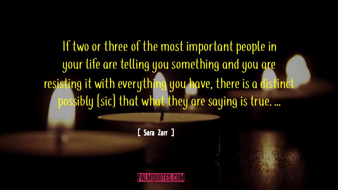 Sara Zarr Quotes: If two or three of