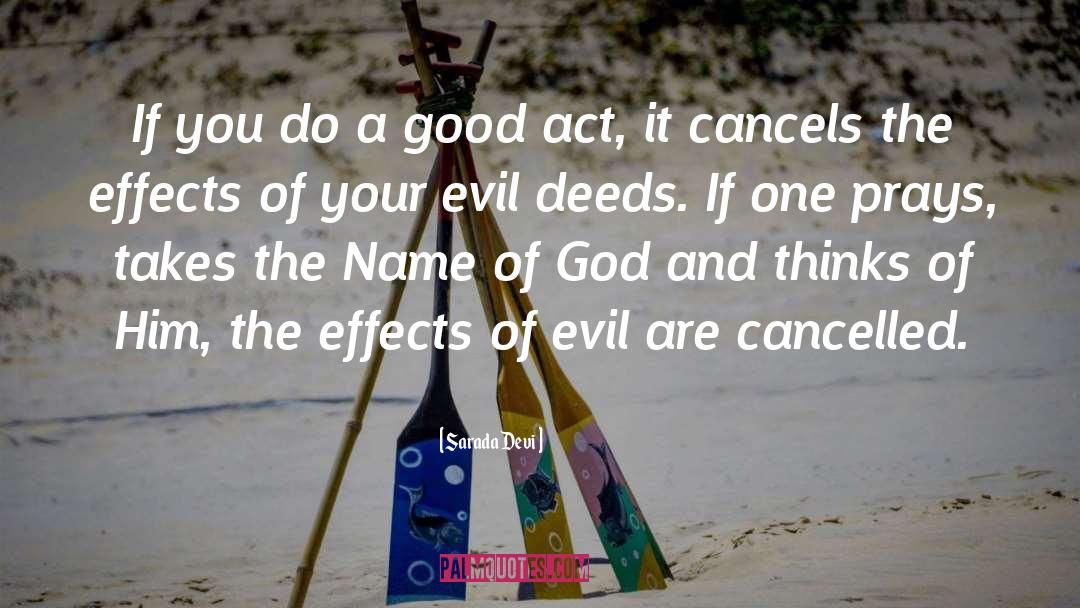 Sarada Devi Quotes: If you do a good